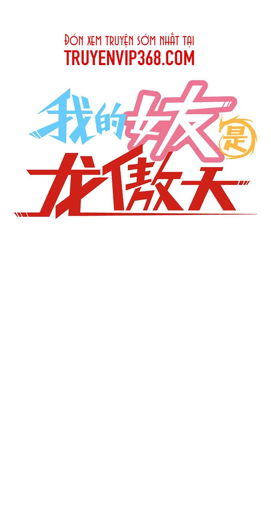 Bạn Gái Tôi Là Long Ngạo Thiên Chapter 61 - 2