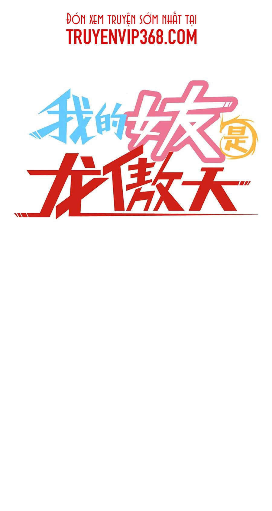 Bạn Gái Tôi Là Long Ngạo Thiên Chapter 62 - 2