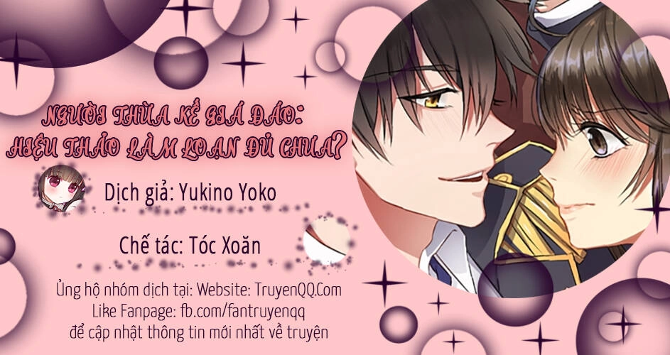 Người Thừa Kế Giá Đáo: Hiệu Thảo Làm Loạn Đủ Chưa? Chapter 90 - 1