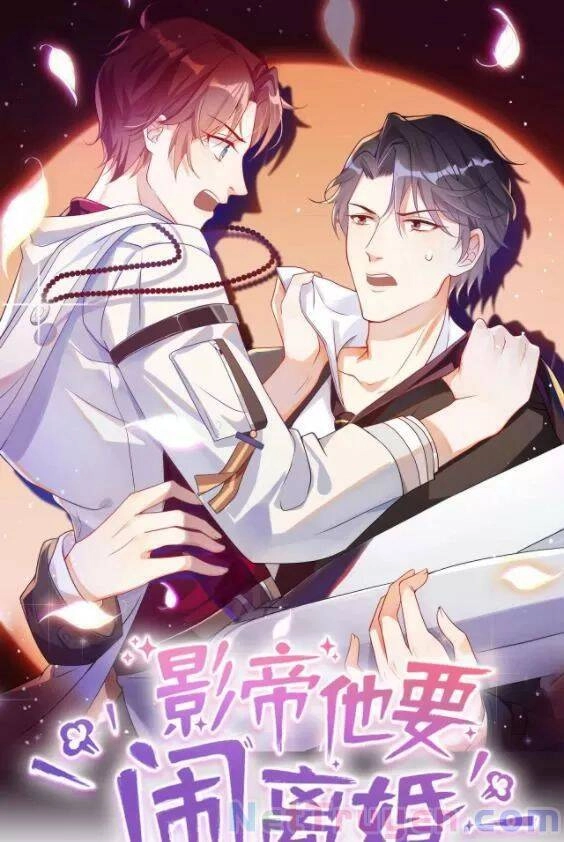 Ảnh Đế Làm Loạn Đòi Ly Hôn Chapter 46 - 1