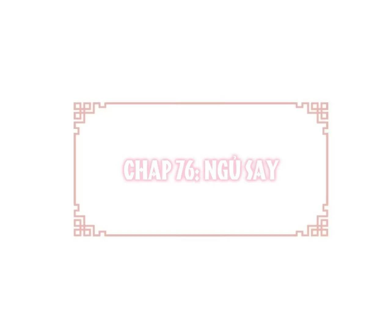 Lại Bị Bệnh Chiều Chuộng Quấn Lấy Chapter 76 - 5