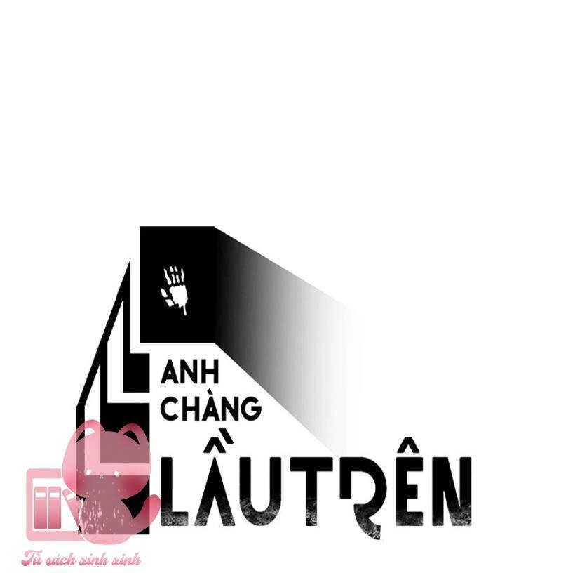 Anh Chàng Lầu Trên Chapter 33 - 11