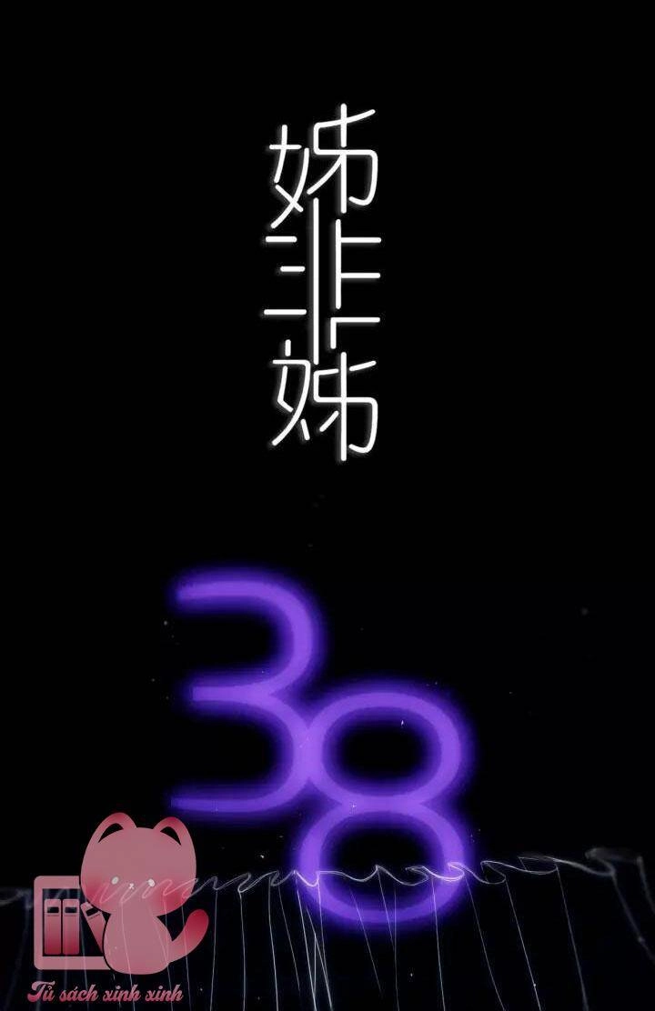 Đó Không Phải Chị Gái Tôi Chapter 38 - 4