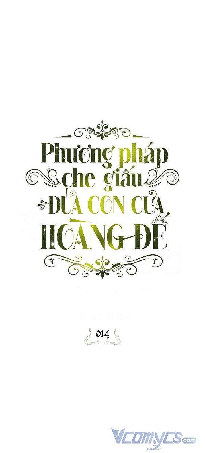Phương Pháp Che Giấu Đứa Con Của Hoàng Đế Chapter 14 - 18
