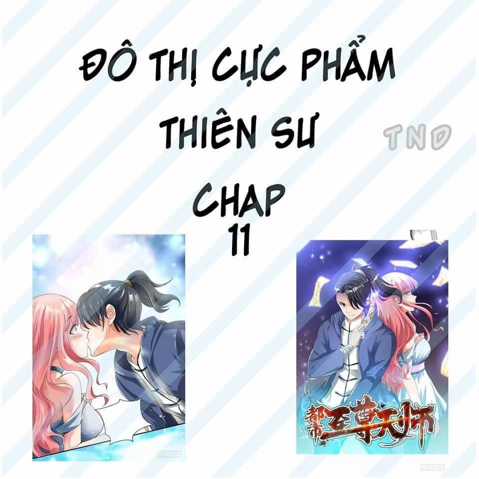 Đô Thị Chí Tôn Thiên Sư Chapter 11 - 1