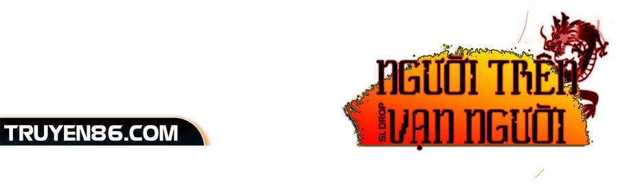 Người Trên Vạn Người Chapter 109 - 54