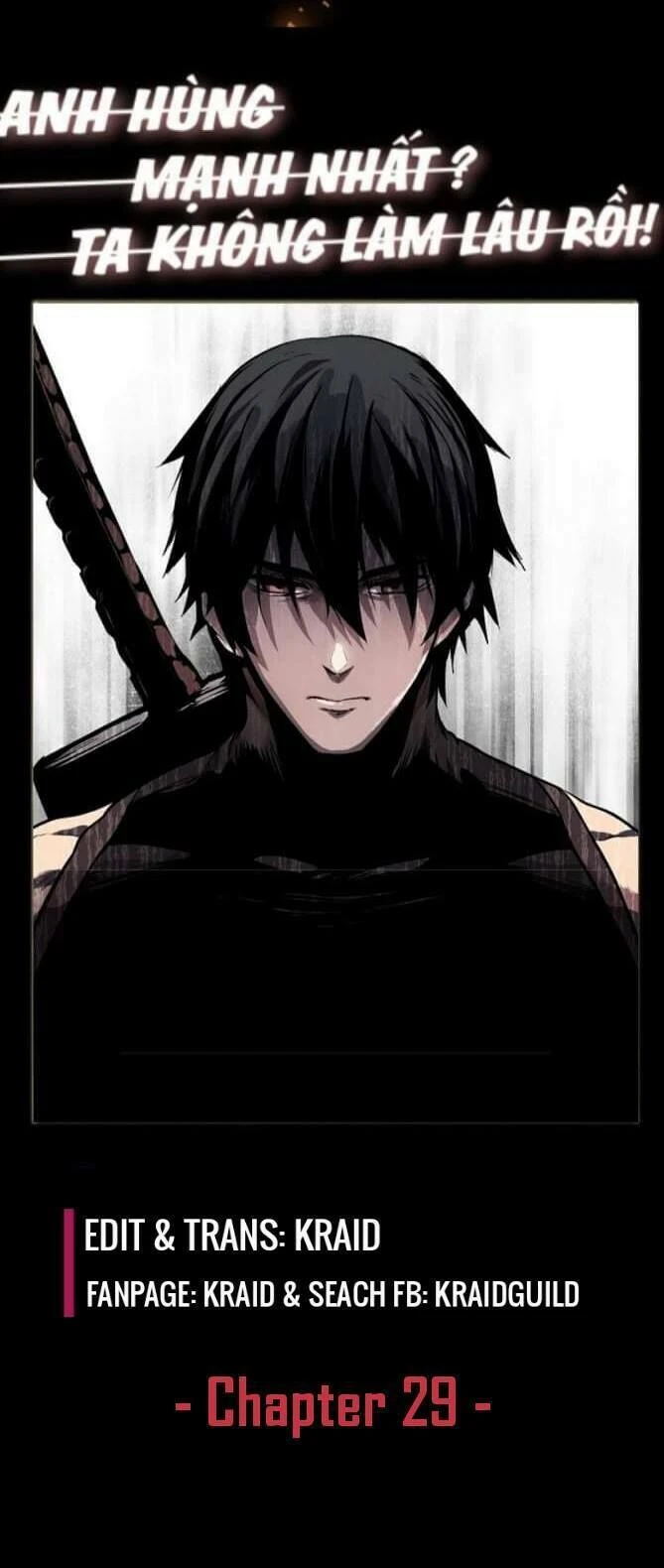 Anh Hùng Mạnh Nhất? Ta Không Làm Lâu Rồi! Chapter 29 - 45