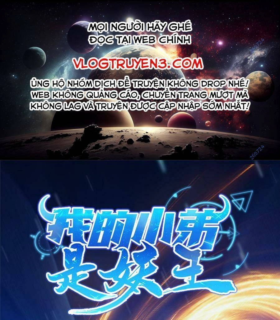 Tiểu Đệ Của Ta Là Yêu Vương Chapter 14 - 1