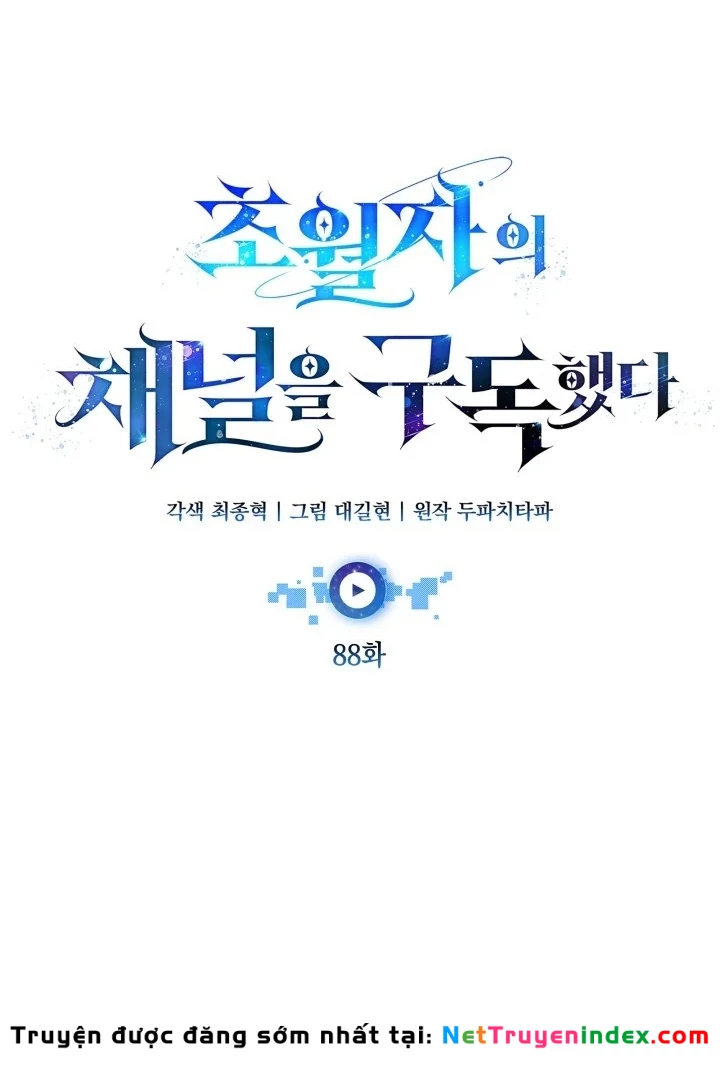 Đăng Ký Kênh Siêu Phàm Chapter 88 - 140