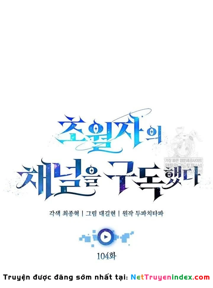 Đăng Ký Kênh Siêu Phàm Chapter 104 - 47