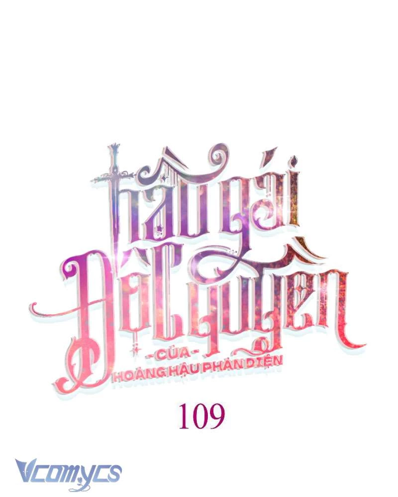 Hầu Gái Độc Quyền Của Hoàng Hậu Phản Diện Chapter 109 - 26