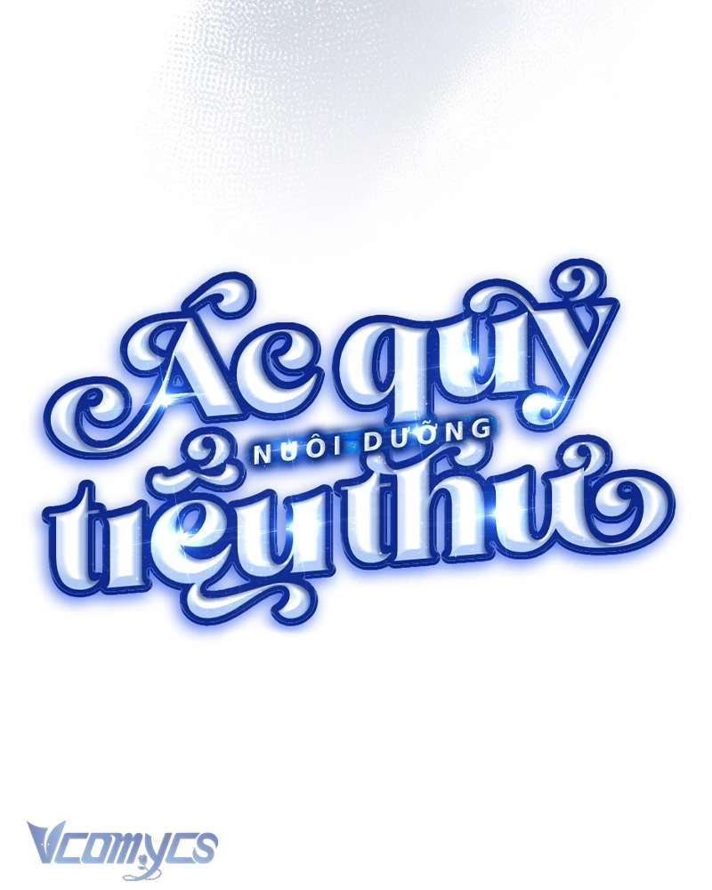 Ác Quỷ Nuôi Dưỡng Tiểu Thư Chapter  106 - 124