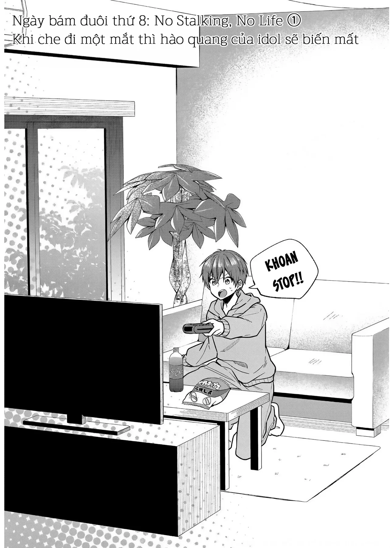 Idol tôi yêu thích giờ lại là kẻ bám đuôi tôi kìa! Chapter  8 - 3