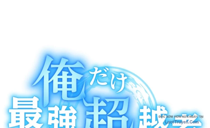 Mình Tao Là Siêu Việt Giả Mạnh Nhất! Chapter 77 - 76