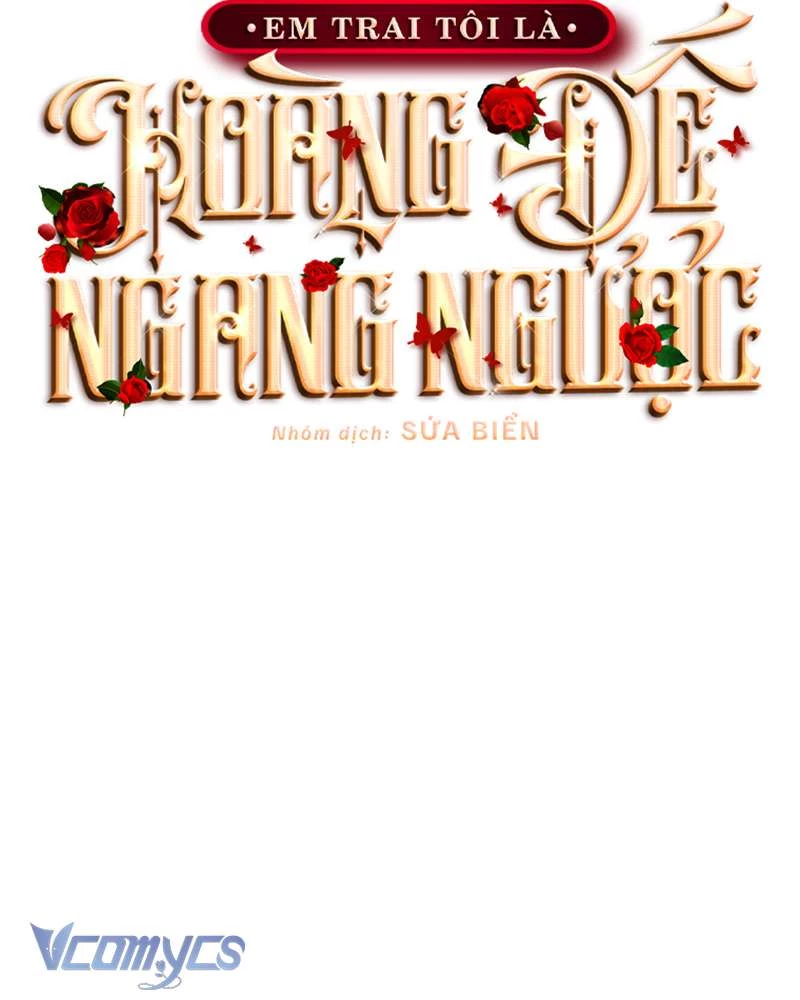 Em Trai Tôi Là Hoàng Đế Ngang Ngược Chapter 83 - 90