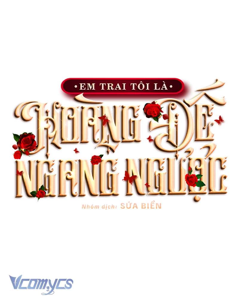 Em Trai Tôi Là Hoàng Đế Ngang Ngược Chapter 85 - 52