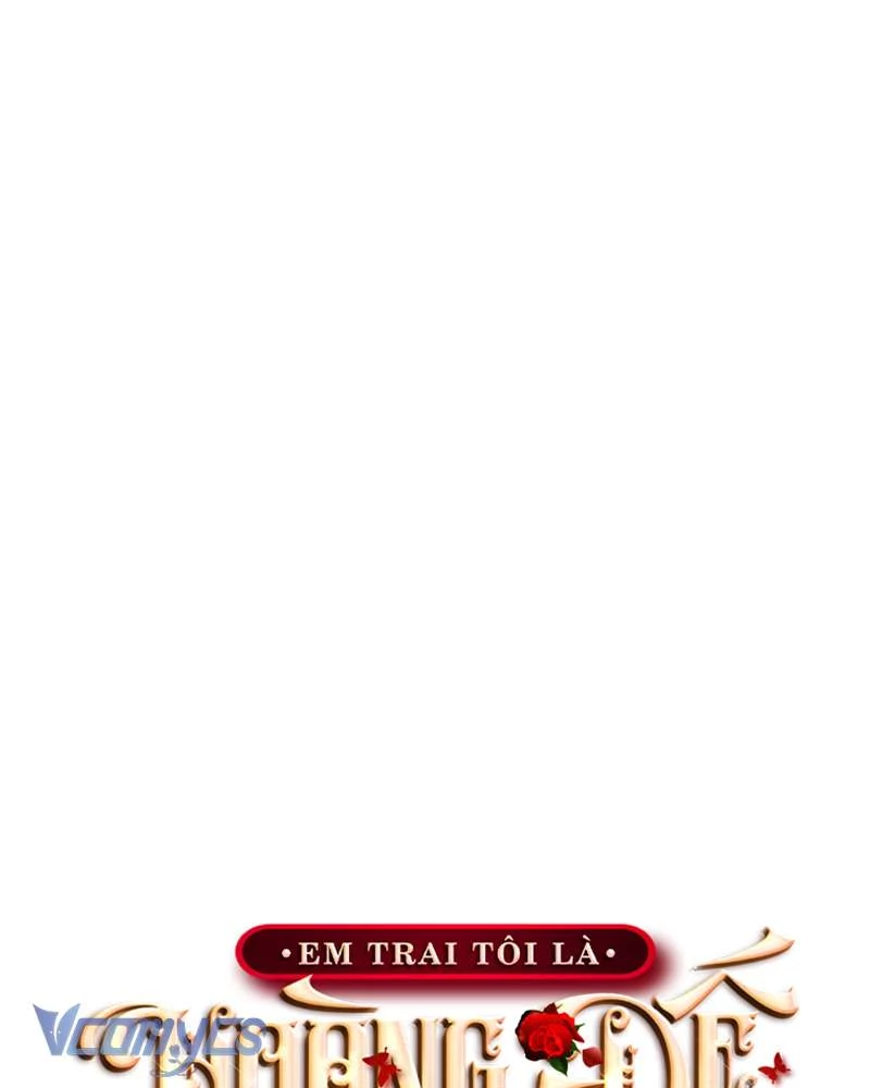 Em Trai Tôi Là Hoàng Đế Ngang Ngược Chapter 88 - 147