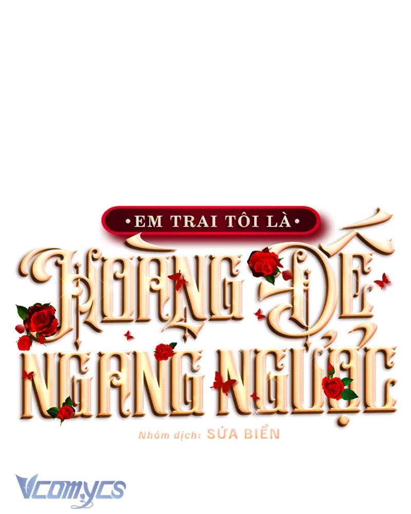 Em Trai Tôi Là Hoàng Đế Ngang Ngược Chapter 93 - 69