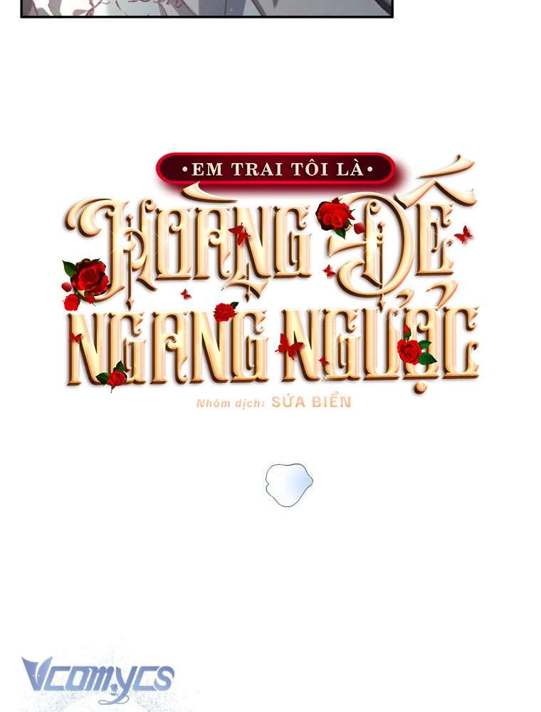 Em Trai Tôi Là Hoàng Đế Ngang Ngược Chapter  95 - 38