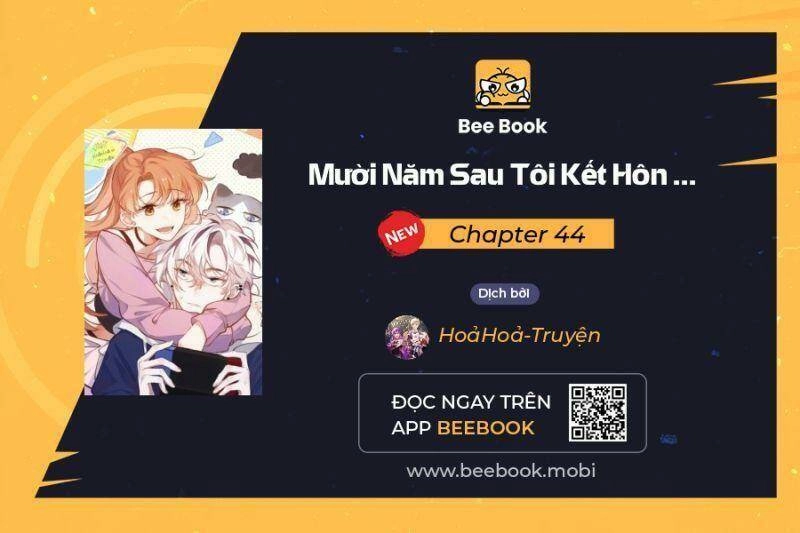 Mười Năm Sau, Tôi Kết Hôn Với Kẻ Không Đội Trời Chung Của Mình?! Chapter 44 - 1