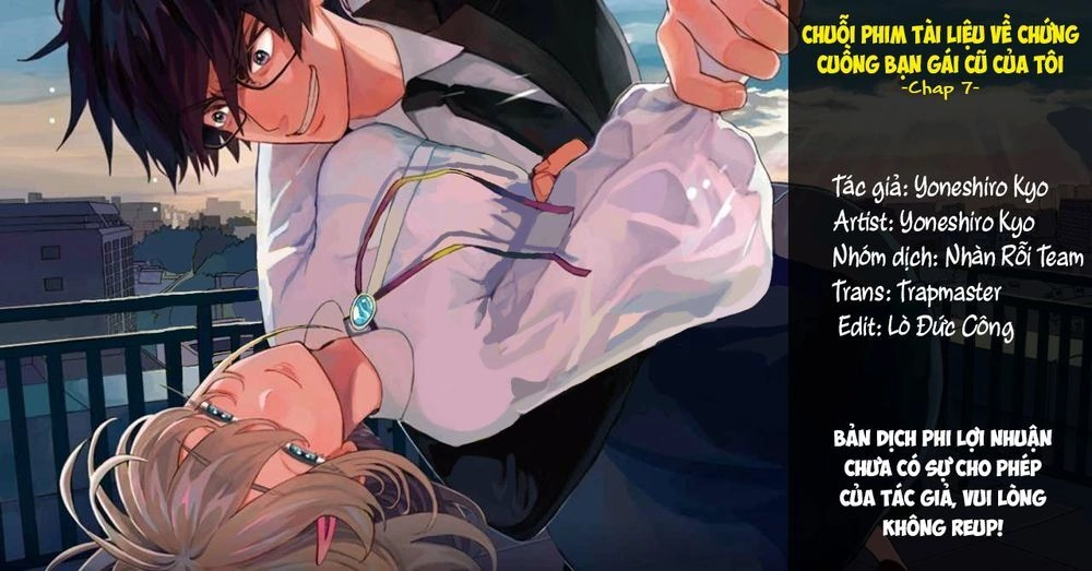 Chuỗi Phim Tài Liệu Về Chứng Cuồng Bạn Gái Cũ Của Tôi. Chapter 7 - 1