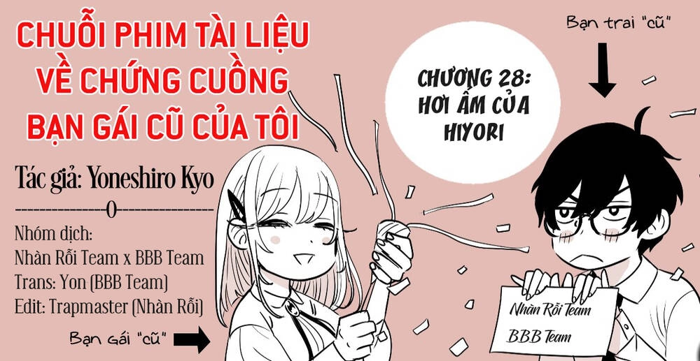 Chuỗi Phim Tài Liệu Về Chứng Cuồng Bạn Gái Cũ Của Tôi. Chapter 28 - 2
