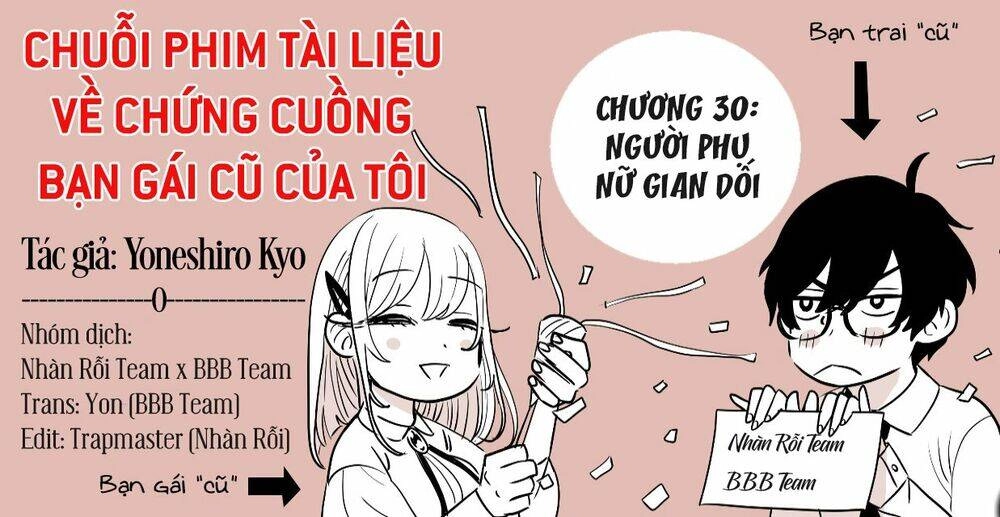 Chuỗi Phim Tài Liệu Về Chứng Cuồng Bạn Gái Cũ Của Tôi. Chapter 30 - 2
