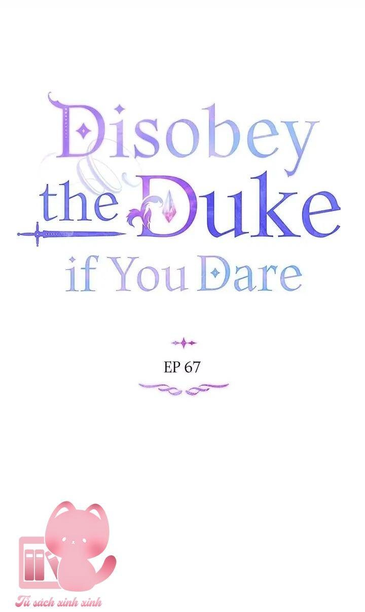 Nếu Không Vâng Lời Công Tước Chapter 67 - 35