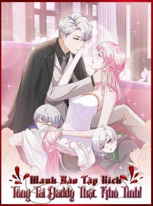 Manh Bảo Đột Kích: Tổng Tài Daddy Quá Khó Chơi Chapter 11 - 1