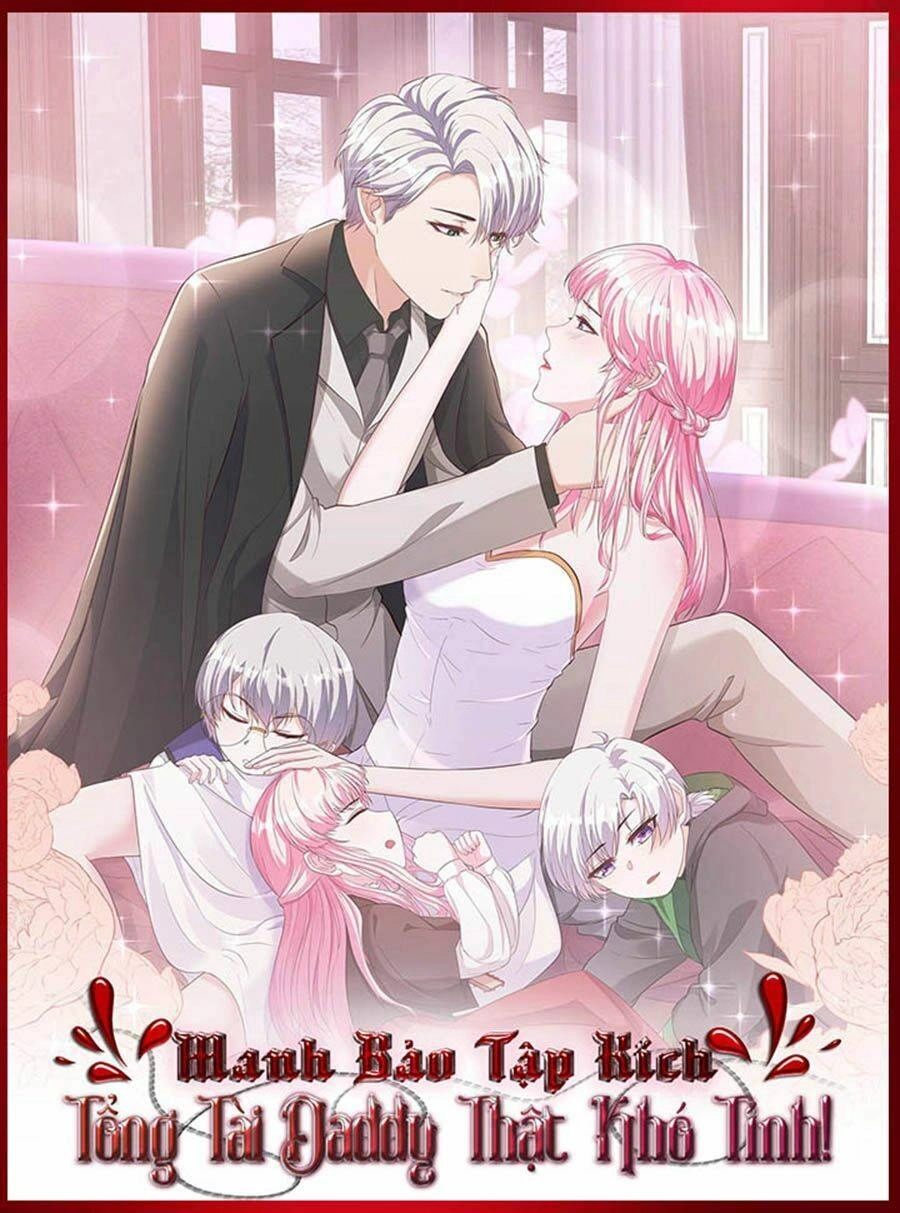 Manh Bảo Đột Kích: Tổng Tài Daddy Quá Khó Chơi Chapter 12 - 1