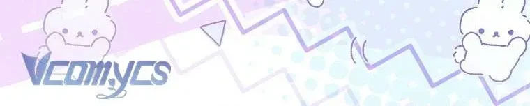 Độc Chiếm Sự Sủng Ái Của Công Nương Út, Mọi Người Đều Ám Ảnh Tôi Chapter 46 - 86