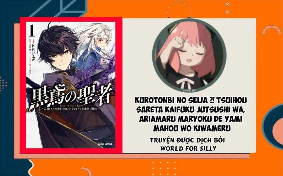 Kurotonbi No Seija ~Tsuihou Sareta Kaifuku Jutsushi Wa, Ariamaru Maryoku De Yami Mahou Wo Kiwameru Chapter 3 - 1