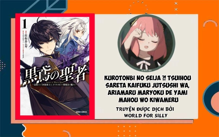 Kurotonbi No Seija ~Tsuihou Sareta Kaifuku Jutsushi Wa, Ariamaru Maryoku De Yami Mahou Wo Kiwameru Chapter 6 - 1