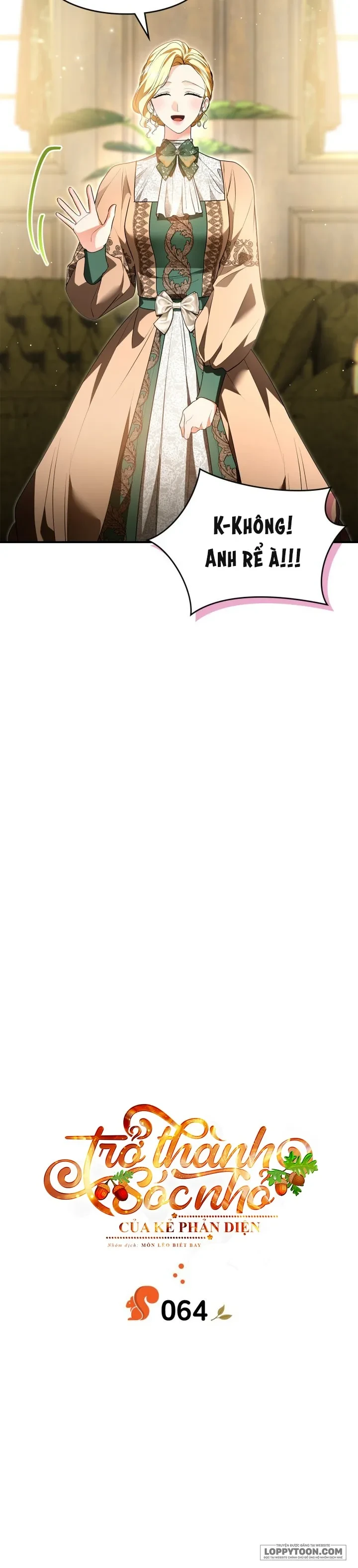 Trở Thành Sóc Nhỏ Của Kẻ Phản Diện Chapter 64 - 7