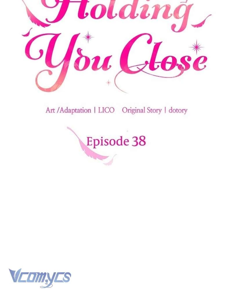 Trước Khi Em Có Ý Định Chạy Trốn Ta Sẽ Ngăn Chặn Nó Chapter 38 - 45