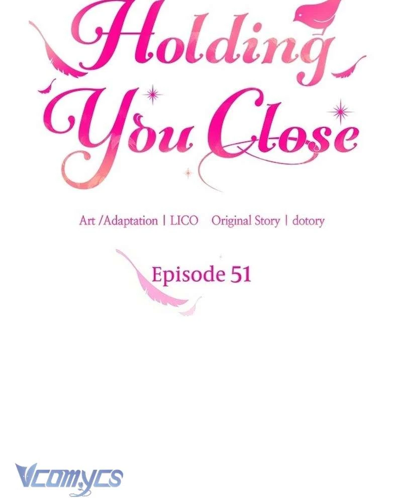 Trước Khi Em Có Ý Định Chạy Trốn Ta Sẽ Ngăn Chặn Nó Chapter  51 - 51