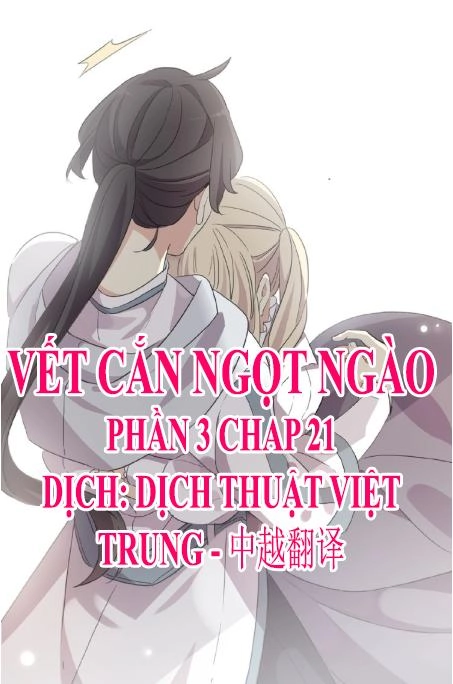 Vết Cắn Ngọt Ngào 3 Chapter 21 - 1