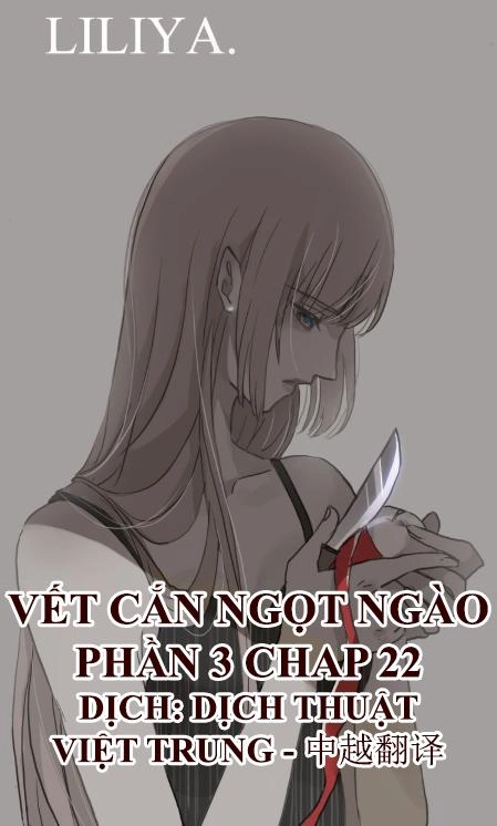 Vết Cắn Ngọt Ngào 3 Chapter 22 - 1