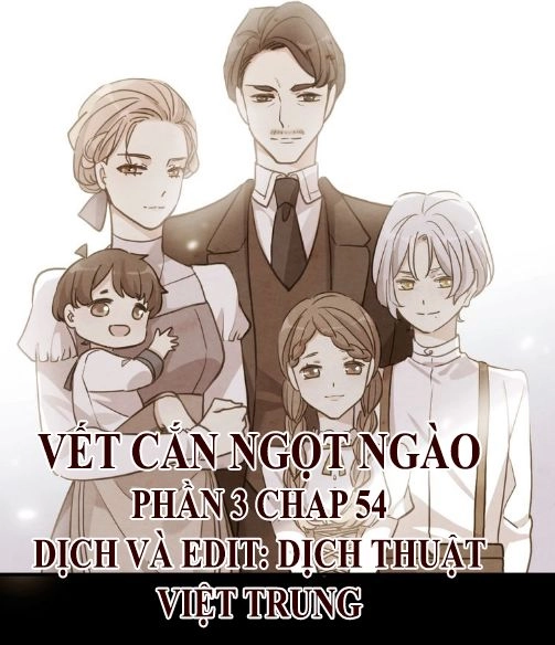 Vết Cắn Ngọt Ngào 3 Chapter 54 - 1