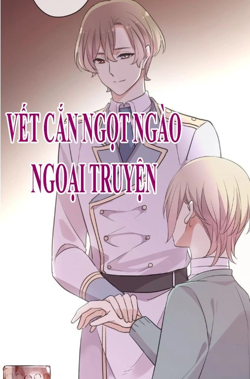 Vết Cắn Ngọt Ngào 3 Chapter 59.5 - 1