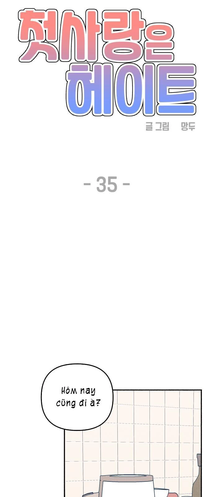 Mối Tình Đầu Đáng Ghét Chapter 35 - 41