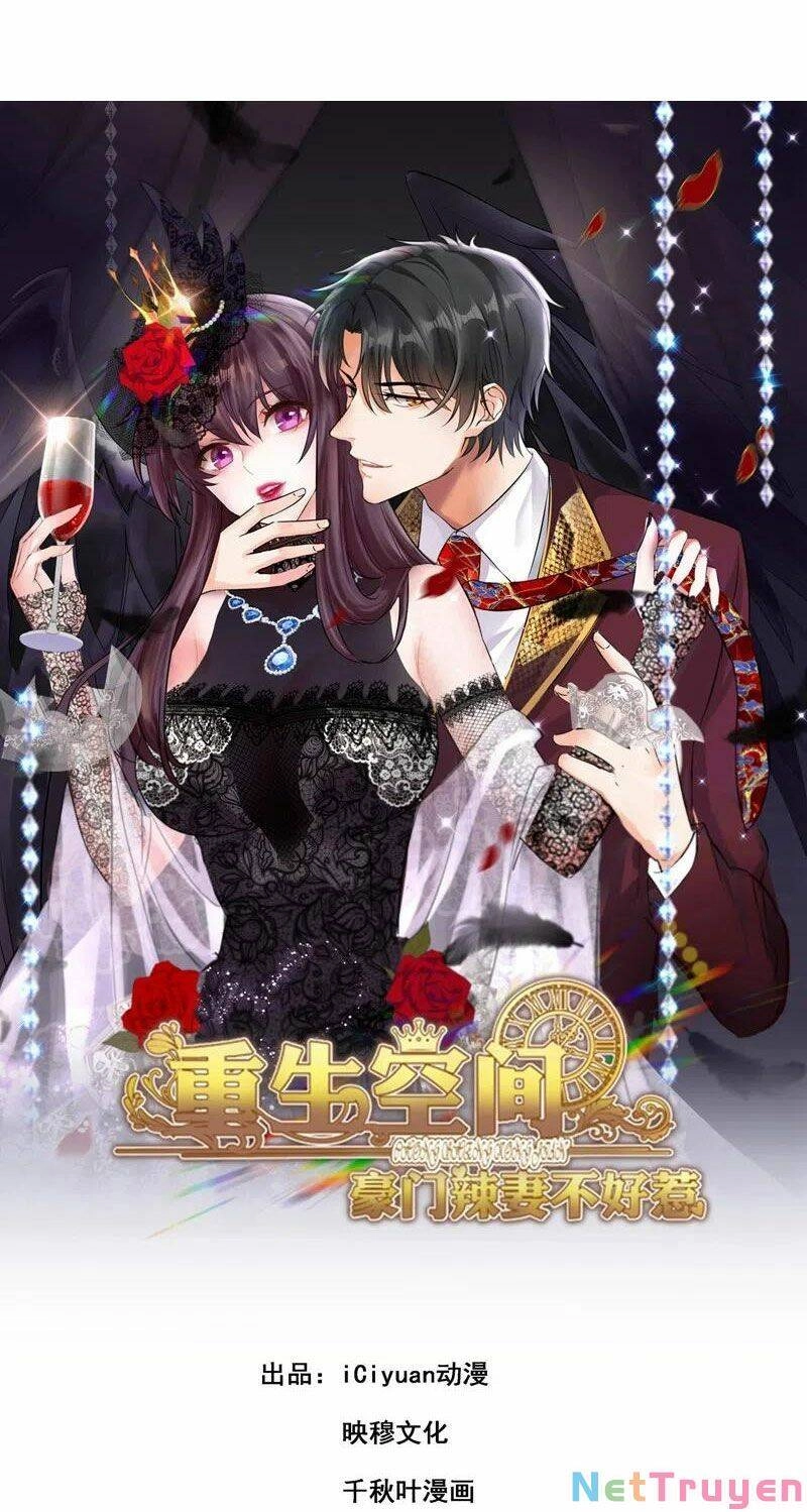 Trùng Sinh Không Gian: Cô Vợ Hào Môn Nóng Bỏng Không Dễ Chọc Chapter 160 - 1