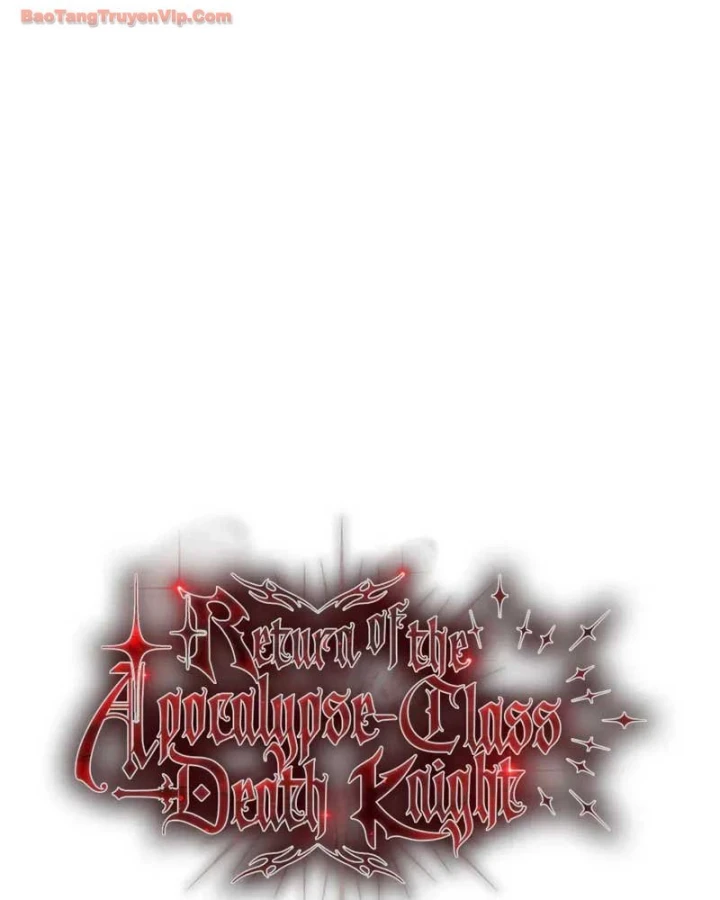 Kỵ Sĩ Tử Thần Cấp Diệt Vong Đã Hồi Quy Chapter 67 - 46
