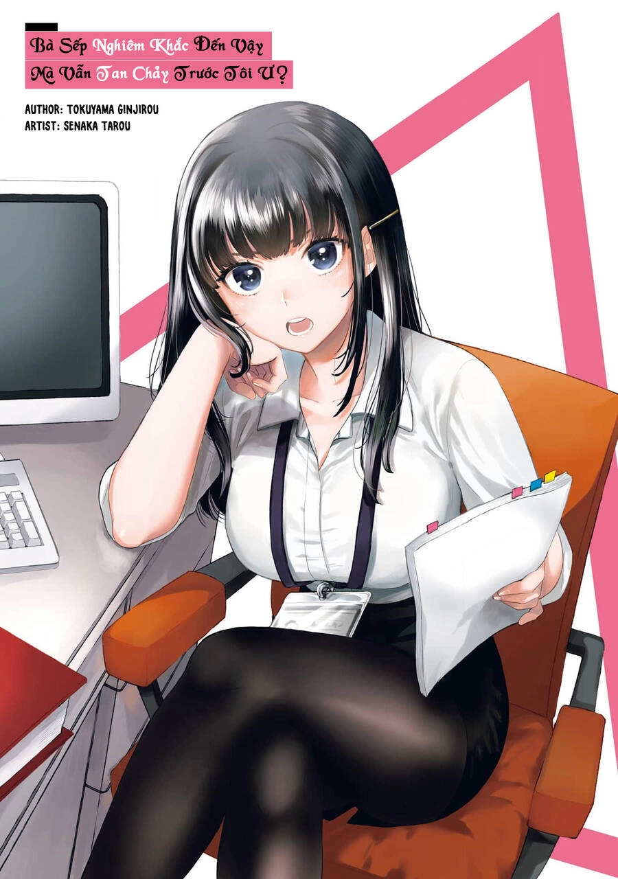 Bà Sếp Nghiêm Khắc Đến Vậy Mà Vẫn Tan Chảy Trước Tôi Ư? Chapter 3.1 - 1