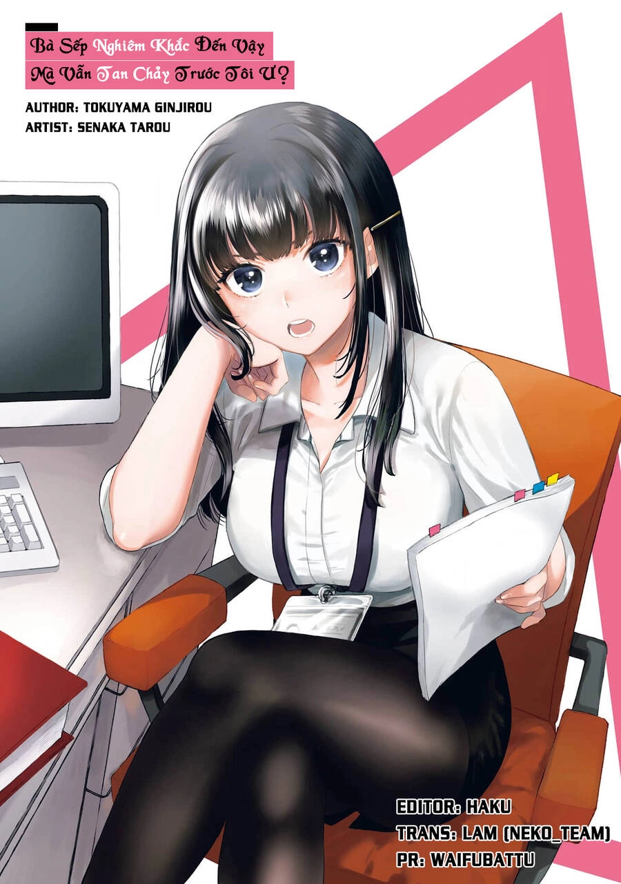 Bà Sếp Nghiêm Khắc Đến Vậy Mà Vẫn Tan Chảy Trước Tôi Ư? Chapter 3.3 - 1