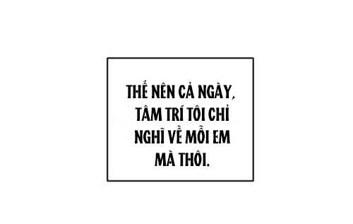 Kiếp Này Cũng Xin Chăm Sóc Tôi Như Vậy Nhé Chapter 42 - 98