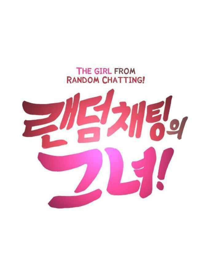 Cô Gái Từ Ứng Dụng Nhắn Tin Ngẫu Nhiên Chapter 9 - 83