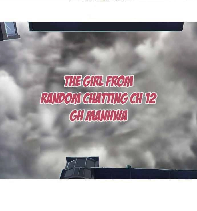 Cô Gái Từ Ứng Dụng Nhắn Tin Ngẫu Nhiên Chapter 12 - 2