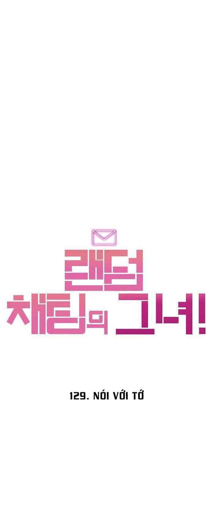 Cô Gái Từ Ứng Dụng Nhắn Tin Ngẫu Nhiên Chapter 129 - 3