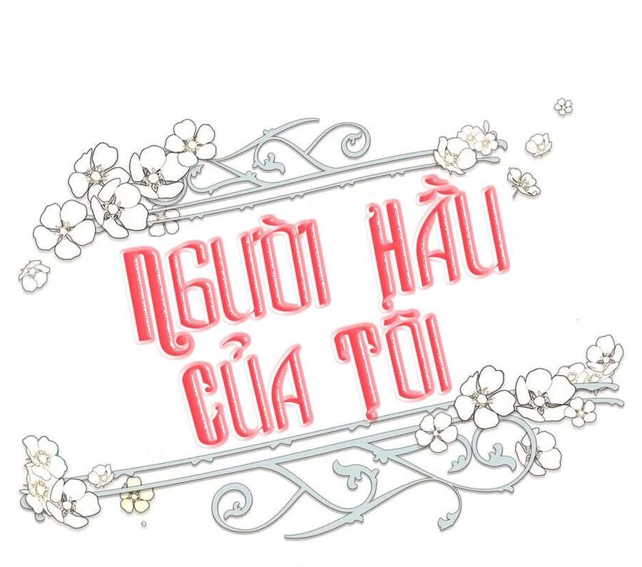Người Hầu Của Tôi Chapter 51 - 1